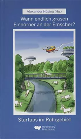 Couverture du produit · Wann endlich grasen Einhörner an der Emscher?: Startups im Ruhrgebiet