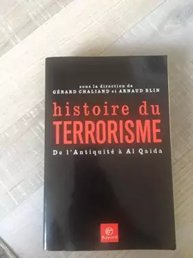 Couverture du produit · Histoire du terrorisme : De l'Antiquité à al-Qaida