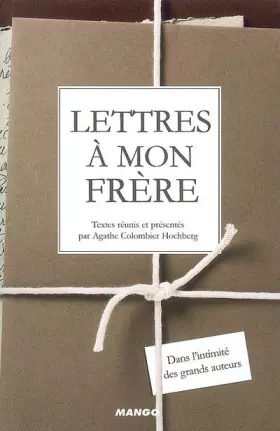 Couverture du produit · Lettres à mon frère : Dans l'intimité des grands auteurs