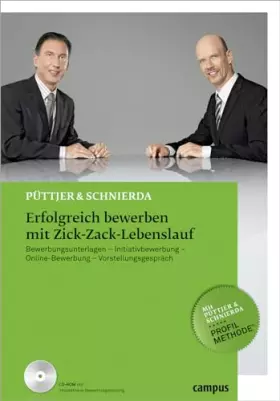 Couverture du produit · Erfolgreich bewerben mit Zick-Zack-Lebenslauf: Bewerbungsunterlagen - Initiativbewerbung - Online-Bewerbung - Vorstellungsgespr