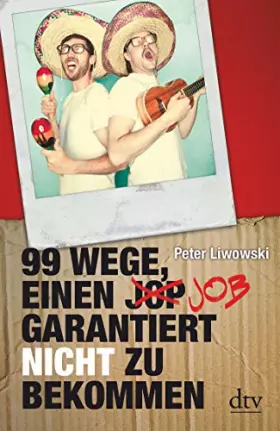 Couverture du produit · 99 Wege, einen Job garantiert nicht zu bekommen