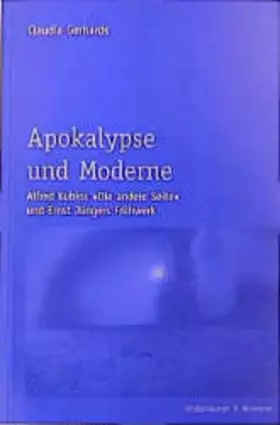 Couverture du produit · Apokalypse und Moderne: Alfred Kubins "Die andere Seite" und Ernst Jüngers Frühwerk (Epistemata - Würzburger wissenschaftliche 