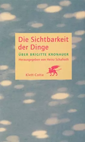 Couverture du produit · Die Sichtbarkeit der Dinge: Über Brigitte Kronauer