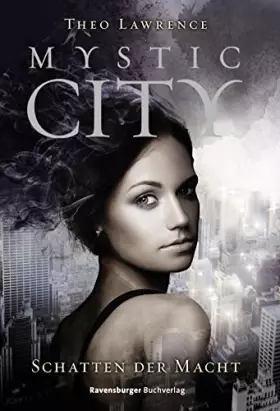Couverture du produit · Mystic City, Band 3: Schatten der Macht