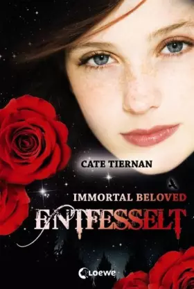 Couverture du produit · Immortal Beloved (Band 3) – Entfesselt