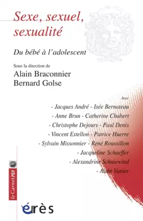 Couverture du produit · Sexe, sexuel, sexualité : Du bébé à l'adolescent