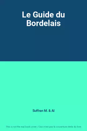 Couverture du produit · Le Guide du Bordelais