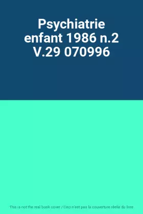 Couverture du produit · Psychiatrie enfant 1986 n.2 V.29 070996