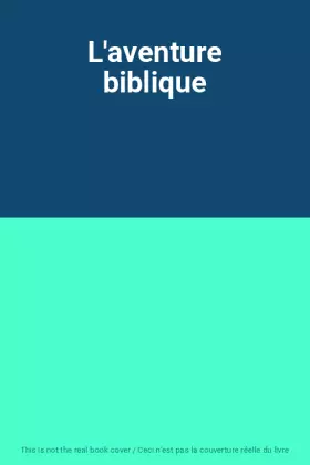 Couverture du produit · L'aventure biblique