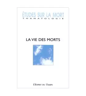 Couverture du produit · La vie des morts