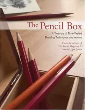 Couverture du produit · The Pencil Box: A Treasury of Time-Tested Drawing Techniques And Advice