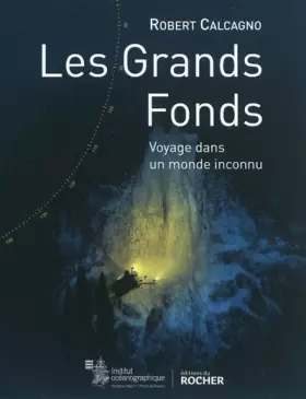 Couverture du produit · Les grands fonds marins : Voyage dans un monde inconnu