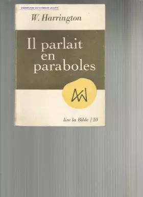 Couverture du produit · Il parlait en paraboles (Lire la Bible)