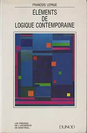 Couverture du produit · Elements de logique contemporaine / avec exercices corriges