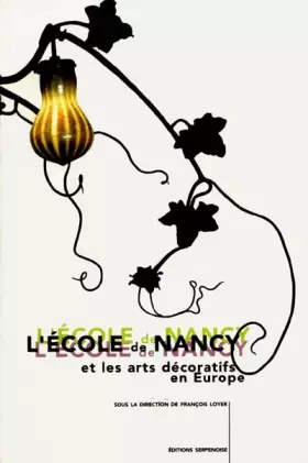 Couverture du produit · L'Ecole De Nancy Et Les Arts Decoratifs En Europe