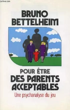 Couverture du produit · Pour être des parents acceptables