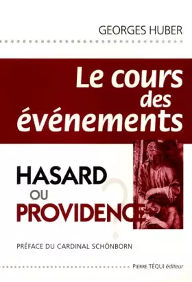 Couverture du produit · Cours des évènements hasard ou providence