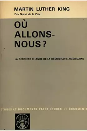Couverture du produit · Où allons-nous ? la dernière chance de la démocratie américaine