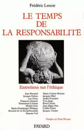 Couverture du produit · Le Temps de la responsabilité : Entretiens sur l'éthique