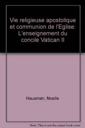 Couverture du produit · Vie religieuse apostolique et communion de l'eglise