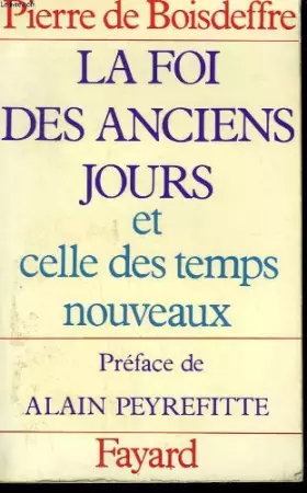 Couverture du produit · La Foi des anciens jours et celle des temps nouveaux