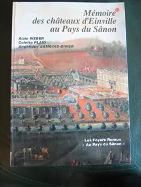 Couverture du produit · Mémoire des châteaux d'Einville au Pays du Sânon