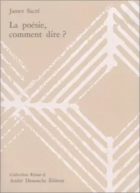 Couverture du produit · LA POESIE COMMENT DIRE - RYOAN-JI