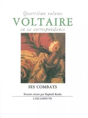 Couverture du produit · Voltaire, volume 4 (en sa correspondance)