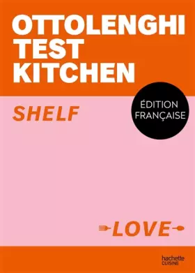 Couverture du produit · Ottolenghi Test Kitchen - Shelf love