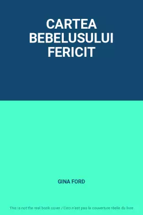 Couverture du produit · CARTEA BEBELUSULUI FERICIT