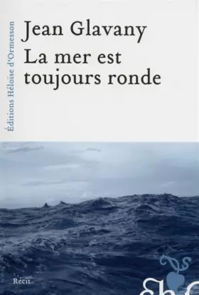 Couverture du produit · La mer est toujours ronde