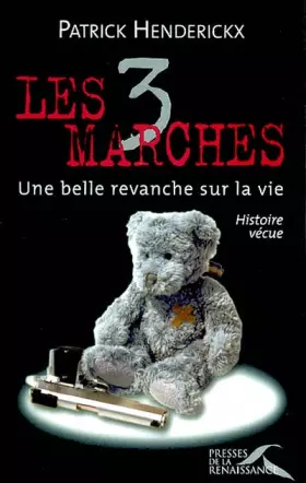 Couverture du produit · Les 3 marches : Une belle revanche sur la vie