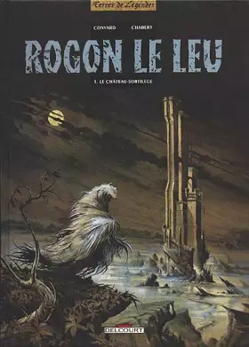 Couverture du produit · Rogon le Leu, tome 1 : Le Château-sortilège