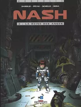 Couverture du produit · Nash, Tome 3 : La reine des anges