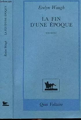 Couverture du produit · La Fin d'une époque : [nouvelles]