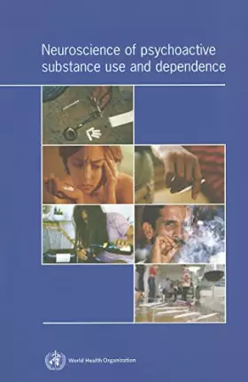 Couverture du produit · Neuroscience of Psychoactive Substance Use and Dependence