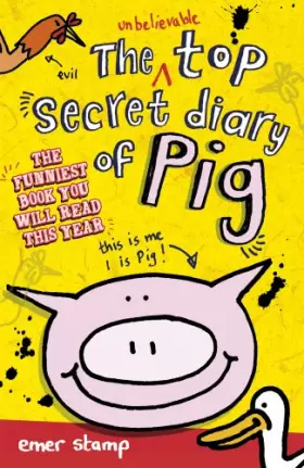 Couverture du produit · The Unbelievable Top Secret Diary of Pig (Pig)