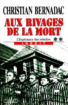 Couverture du produit · Aux rivages de la mort, tome 2. L'espérance des rebelles