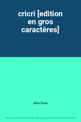 Couverture du produit · cricri [edition en gros caractères]