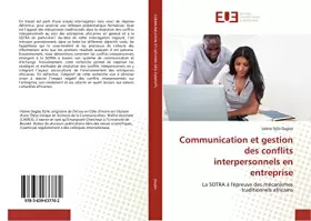 Couverture du produit · Communication et gestion des conflits interpersonnels en entreprise: La SOTRA à l'épreuve des mécanismes traditionnels africain
