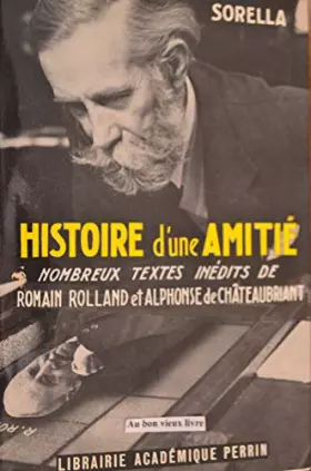 Couverture du produit · Sorella. Histoire d'une amitié : Nombreux textes inédits de Romain Rolland et d'Alphonse de Châteaubriant