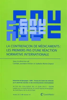 Couverture du produit · la contrefacon de medicaments : les premiers pas d une reaction normative internationale