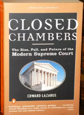 Couverture du produit · Closed Chambers: The Rise, Fall, and Future of the Modern Supreme Court