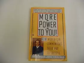 Couverture du produit · More Power to You!: How Women Can Communicate Their Way to Success