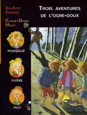 Couverture du produit · Trois aventures de l'ogre doux