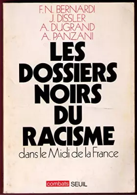 Couverture du produit · Les dossiers noirs du racisme dans le midi de la France