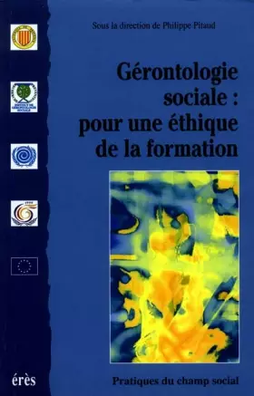 Couverture du produit · Gérontologie sociale : pour une éthique de la formation