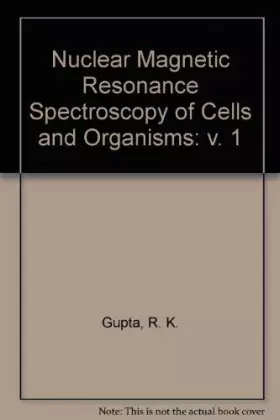 Couverture du produit · NMR Spectroscopy of Cells and Organisms Vol. I