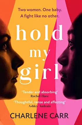 Couverture du produit · Hold My Girl: The 2023 book everyone is talking about, perfect for fans of Celeste Ng, Liane Moriarty and Jodi Picoult