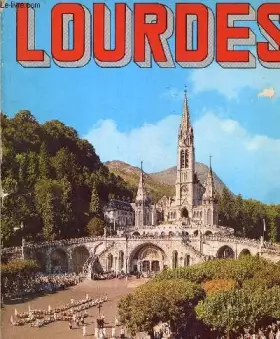 Couverture du produit · Lourdes la cité mariale en couleur
